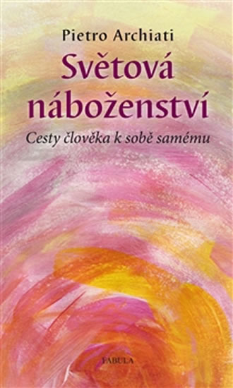 Obrázok Světová náboženství - Cesty člověka k so